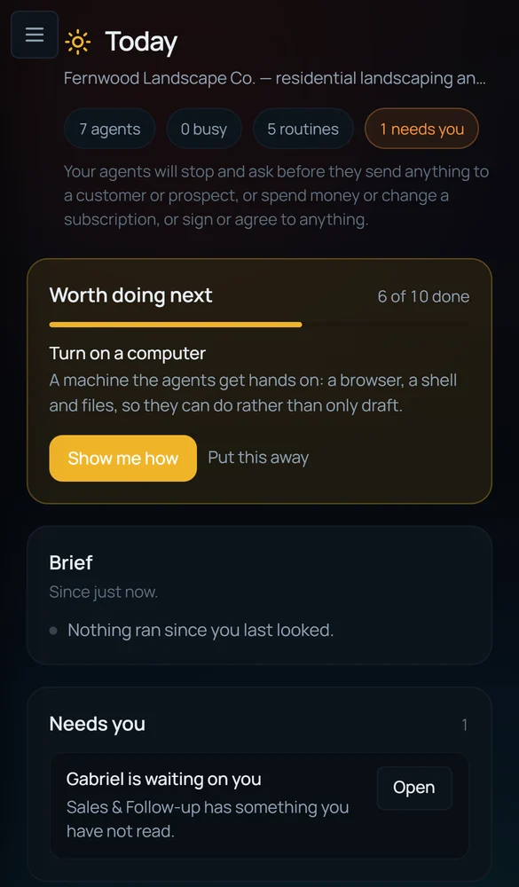 The phone view of an agent system we built: a Today screen with agents, a needs-you item and the next suggested routine